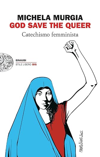 God Save the Queer. Catechismo femminista
