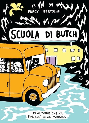 Scuola di Butch. Un autobus che va dal centro al margine