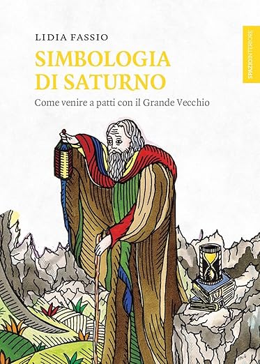 Simbologia di Saturno. Come venire a patti con il Grande Vecchio
