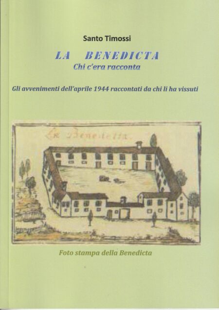 La Benedicta. Chi c'era racconta