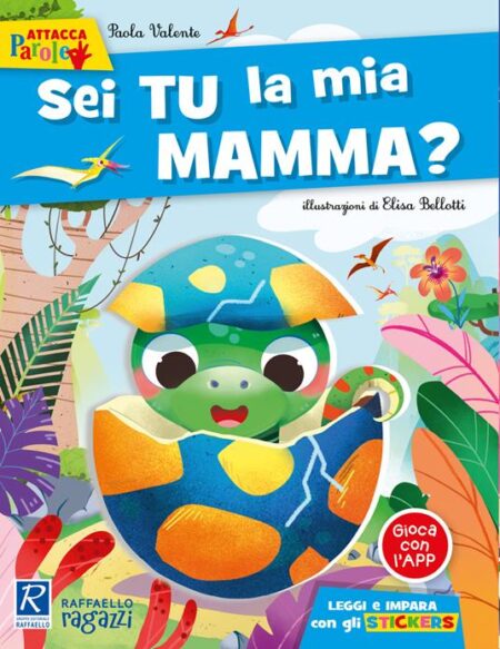 Sei tu la mia mamma. Con adesivi. Ediz. a colori